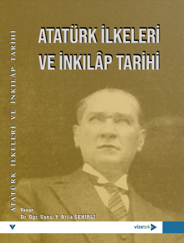 Tarih,Cumhuriyet Tarihi, - Vizetek Yayınları - Atatürk İlkeleri ve İnk