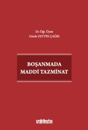 Boşanmada Maddi Tazminat Gözde Zeytin Çağrı