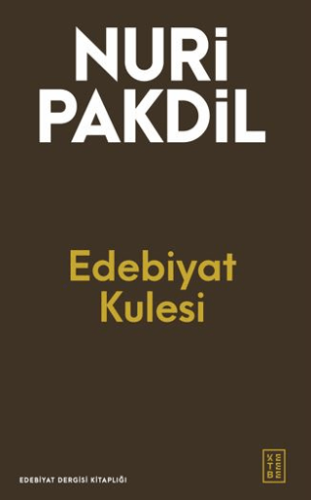 Edebiyat Kulesi Nuri Pakdil