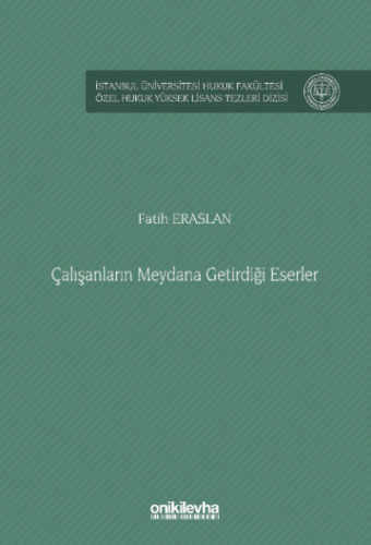 Çalışanların Meydana Getirdiği Eserler Fatih Eraslan