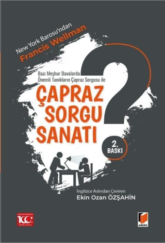 Çapraz Sorgu Sanatı Francis Wellman