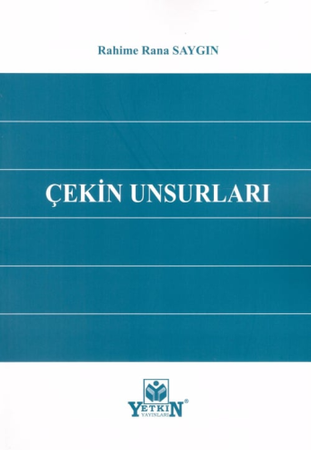 Çekin Unsurları Rahime Rana Saygın