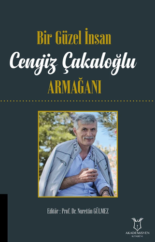 Genel Konular, - Akademisyen Kitabevi - Cengiz Çakaloğlu Armağanı