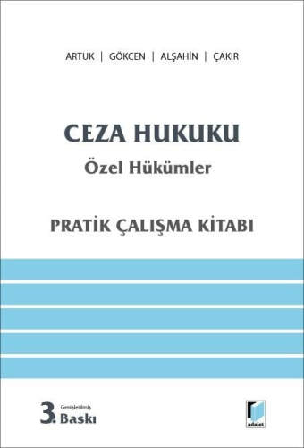 Ceza Hukuku Özel Hükümler (Pratik Çalışma Kitabı) Mehmet Emin Artuk