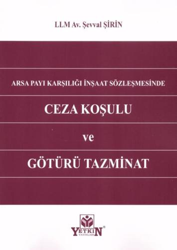 Ceza Koşulu Ve Götürü Tazminat Şevval Şirin