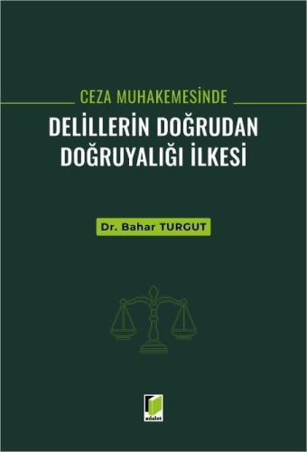 - Adalet Yayınevi - Ceza Muhakemesinde Delillerin Doğrudan Doğruyalığı