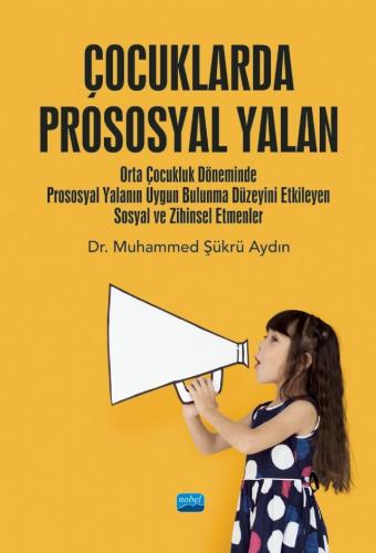 Çocuklarda Prososyal Yalan Muhammed Şükrü Aydın