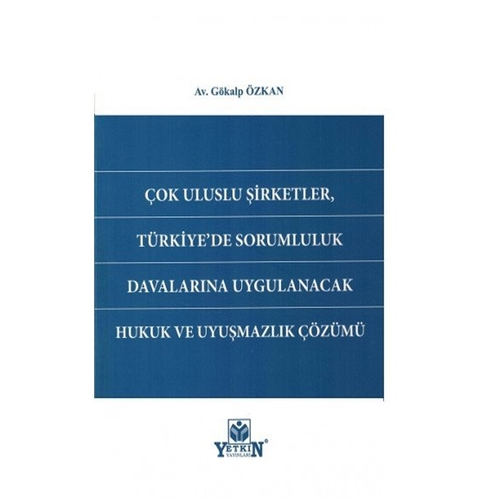 Çok Uluslu Şirketler, Türkiye'de Sorumluluk Davalarına Uygulanacak Huk