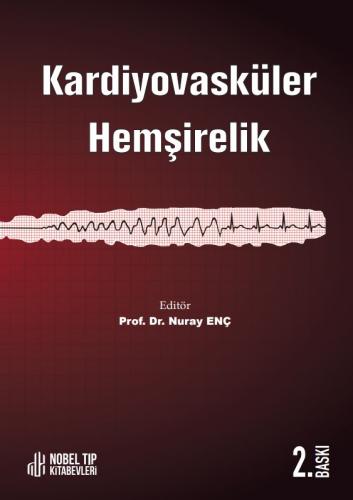 Kardiyovasküler Hemşirelik Nuray Enç