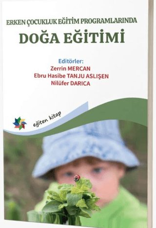 Erken Çocukluk Eğitim Programlarında Doğa Eğitimi Zerrin Mercan