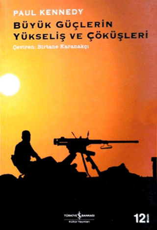 Büyük Güçlerin Yükseliş ve Çöküşleri Paul Kennedy