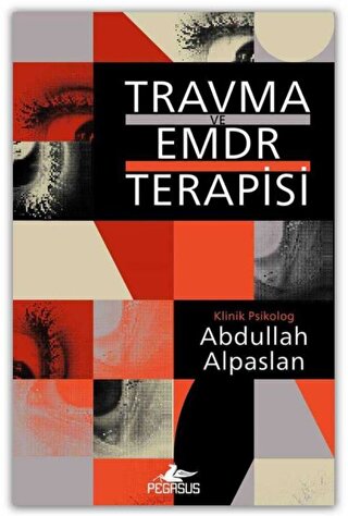 Travma Ve Emdr Terapisi Abdullah Alpaslan