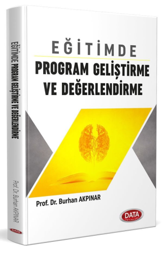 Eğitimde Program Geliştirme ve Değerlendirme Burhan Akpınar