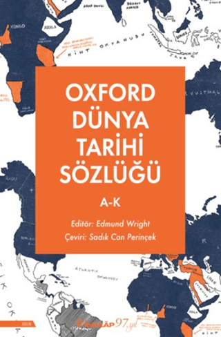 Oxford Dünya Tarihi Sözlüğü 1- A-K Edmund Wright