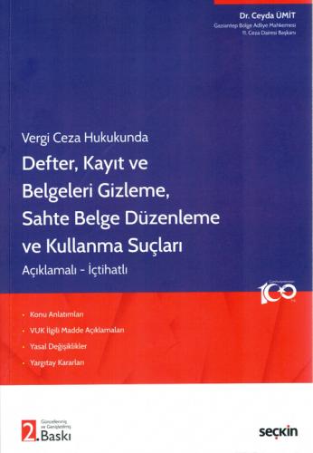 Defter, Kayıt ve Belgeleri Gizleme, Sahte Belge Düzenleme ve Kullanma 