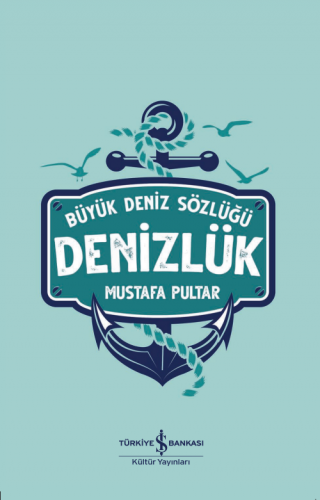 Denizlük – Büyük Deniz Sözlüğü Mustafa Pultar