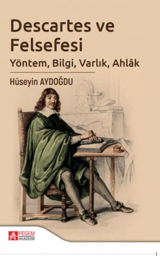 Descartes ve Felsefesi Hüseyin Aydoğdu