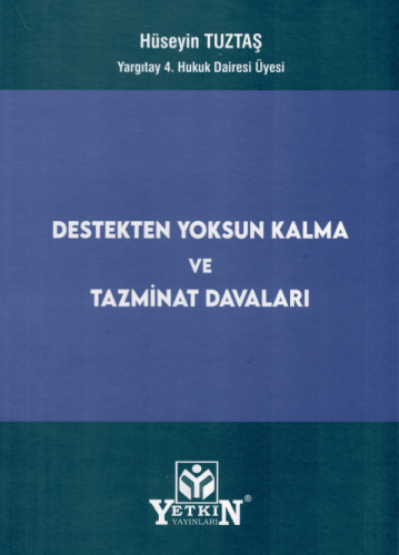 Destekten Yoksun Kalma ve Tazminat Davaları Hüseyin Tuztaş