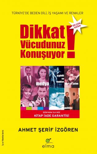 Dikkat Vücudunuz Konuşuyor Ahmet Şerif İzgören