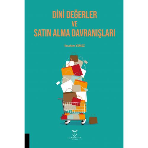 Dini Değerler ve Satın Alma Davranışları M. Şükrü Akdoğan