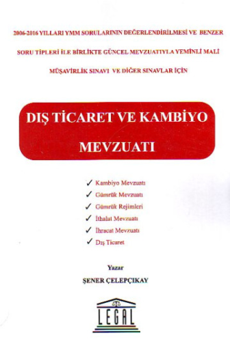 Dış Ticaret ve Kambiyo Mevzuatı Şener Çelepçıkay