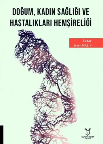 Doğum Kadın Sağlığı ve Hastalıkları Hemşireliği Evşen Nazik