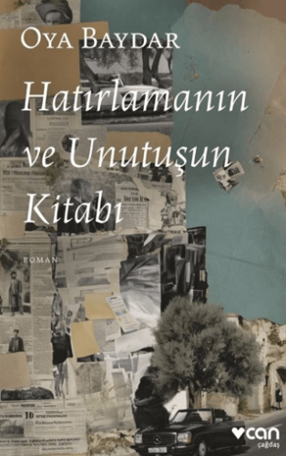 Hatırlamanın ve Unutuşun Kitabı Oya Baydar