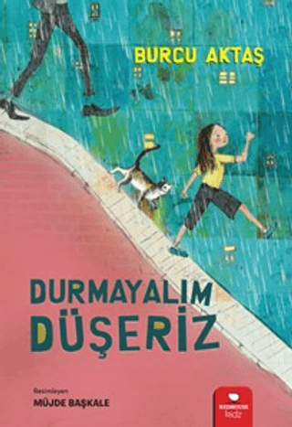 Durmayalım Düşeriz Burcu Aktaş