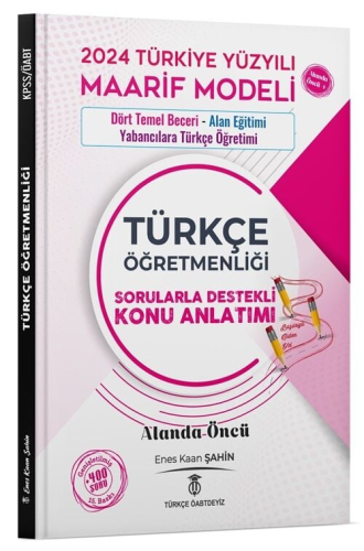 Türkçe ÖABTDEYİZ ÖABT Türkçe Dört Temel Beceri ve Alan Eğitimi Konu An