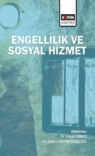 Engellilik ve Sosyal Hizmet Erkan Dikici