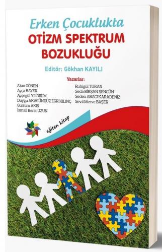 Erken Çocuklukta Otizm Spektrum Bozukluğu Gökhan Kayılı