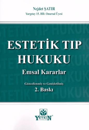 Estetik Tıp Hukuku Nejdet Şatır