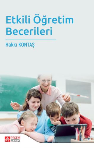 Etkili Öğretim Becerileri Hakkı Kontaş