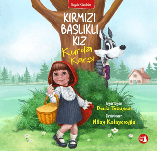 Kırmızı Başlıklı Kız Kurda Karşı Deniz Tezuysal