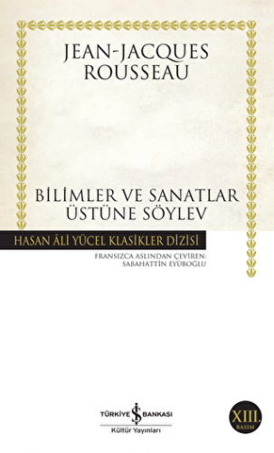 Bilimler ve Sanatlar Üstüne Söylev Jean Jacques Rousseau