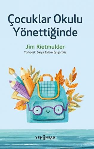 Çocuklar Okulu Yönettiğinde Jim Rietmulder