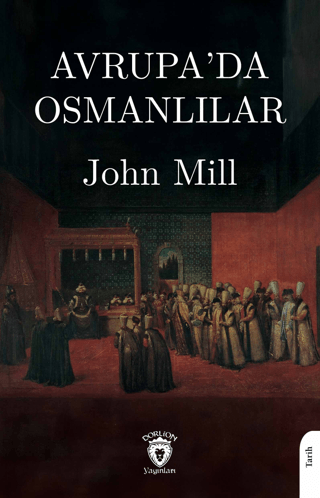 Avrupada Osmanlılar John Mill