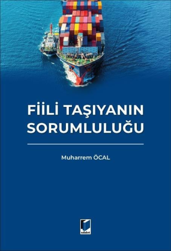 Fiili Taşıyanın Sorumluluğu Muharrem Öcal