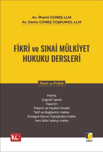 Fikri ve Sınai Mülkiyet Hukuku Dersleri İlhami Güneş