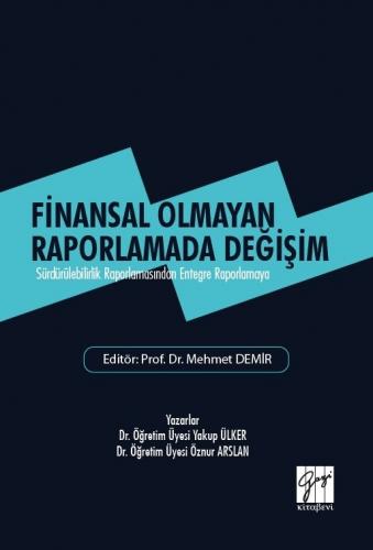 Finansal Olmayan Raporlamada Değişim Mehmet Demir