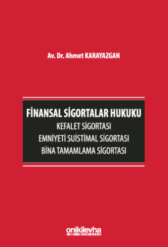 Finansal Sigortalar Hukuku Ahmet Karayazgan