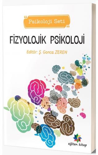 Fizyolojik Psikoloji Şerife Gonca Zeren