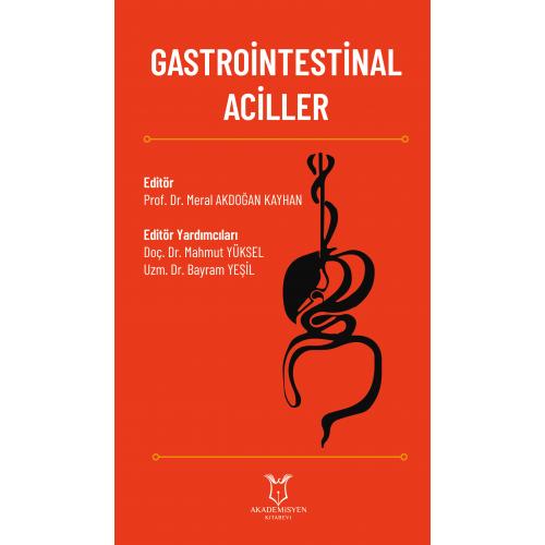 Gastrointestinal Aciller Meral AKDOĞAN KAYHAN