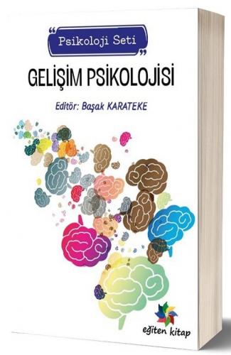 Gelişim Psikolojisi Başak Karateke