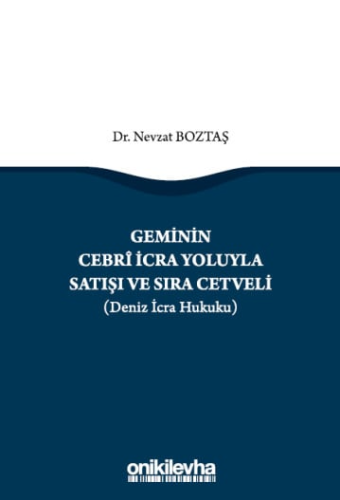 Geminin Cebri İcra Yoluyla Satışı ve Sıra Cetveli Nevzat Boztaş