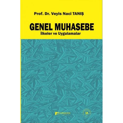 Genel Muhasebe İlkeler ve Uygulamalar Veyis Naci Tanış