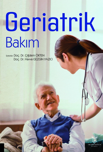 Geriatrik Bakım Çiğdem Ökten