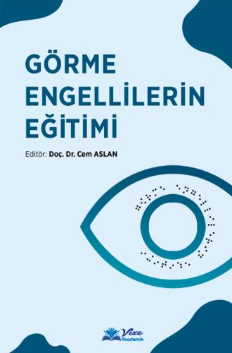 Görme Engellilerin Eğitimi Cem Aslan