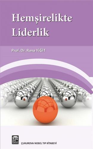 Hemşirelikte Liderlik Rana Yiğit