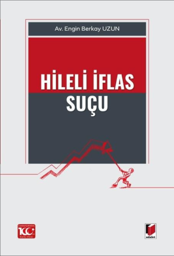 Hileli İflas Suçu Engin Berkay Uzun